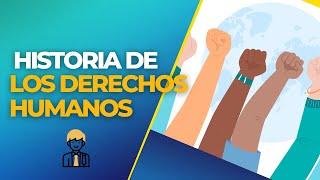 HISTORIA DE LOS DERECHOS HUMANOS