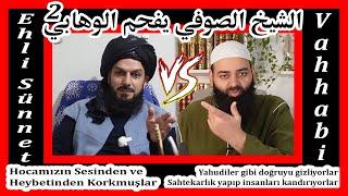 (2) الشيخ الصوفي يفحم الوهابيVahhabiler münazarada yenilince sahtekarlığa soyundular.Münazara 2.Etap