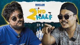 | 2nd Half | with Bishal Gautam| Exclusive Chat & Insights | EP 03@Bishal3437