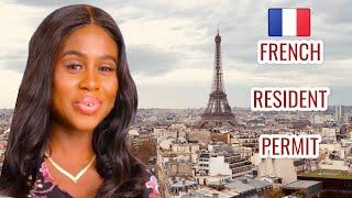 GET IT! FRENCH RESIDENT PERMIT PROCESS | get your PR in France 