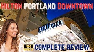 Hilton Portland Downtown. Best Hotel in Portland? You Decide!