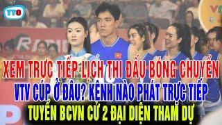 TIN VUI: Đã có kênh phát trực tiếp lịch thi đấu bóng chuyền nữ VTV cúp 2025. NHM được xem tất cả