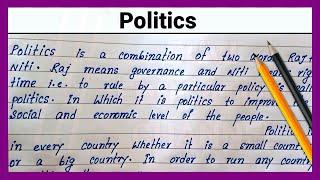 Easy short English Paragraph on Politics | Write English essay on Politics | Best essay on Politics