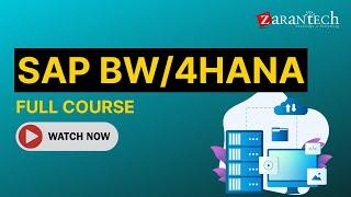 SAP BW/4HANA Full Course | ZaranTech