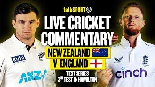 LIVE: New Zealand v England 3rd Test, Day 1, Hamilton | talkSPORT Cricket