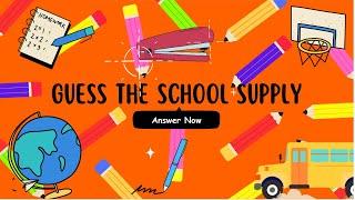 School supplies | What's it? | Guess the school supply| ESL Kindergarten  ️  