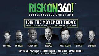 Interview With Business Titan Todd Ault - Risk On 360! Global Success Conference - GBN Media