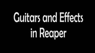 Setting up Reaper with free guitar effects and amp sim