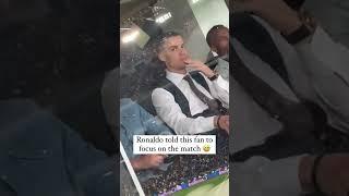 When Cristiano Ronaldo told this fan recording him to watch the game 