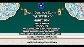 LIVE - Majelis Wirid Dzikrudz Dzakirin AL-ITTIHAD | SABTU PON | Sidomojo - Krian - Sidoarjo