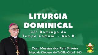 Liturgia Dominical - 33º Domingo do Tempo Comum - Ano B