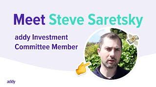 Meet Steve Saretsky, addy Investment Committee Member!