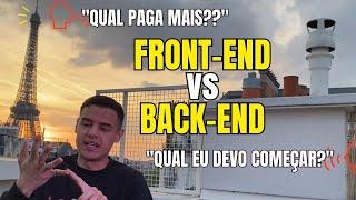 FRONT-END OU BACK-END - QUAL É MELHOR??