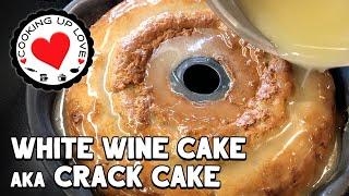 White Wine Cake Recipe aka Southern Crack Cake | Potluck Recipes | Cooking Up Love