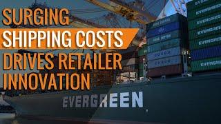 Surging Shipping Costs as Retailers Charter Ships