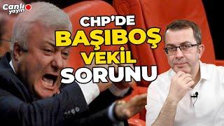 CHP'DE BAŞIBOŞ VEKİL SORUNU│ #canlıyayın