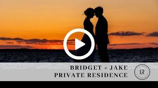 Bridget & Jake {Married} | Final Film | Private Residence Wedding | Radiant Films Wedding