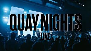 QUAY NIGHTS // WORSHIP NIGHT