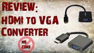 Review: HDMI to VGA Converter