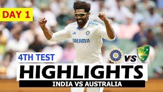 India Vs Australia Highlights | 4th Test Match Day 1 | Ind Vs Aus