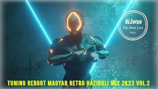 Tuning reboot magyar retro házibuli mix 2k23 vol 2