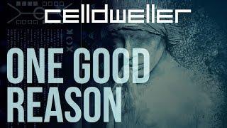 Celldweller - One Good Reason