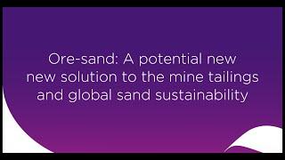 Solution to global sand sustainability crises: ore-sand