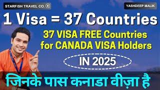 37 Visa Free Countries for Canada Visa Holders - India Nationals ( हिंदी में )