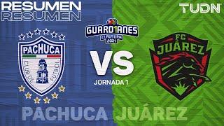 Resumen y goles | Pachuca vs FC Juárez | Torneo Guard1anes 2021 Liga Mx - J1 | TUDN