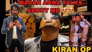 MADAN Anna About mee vibe nale kiran dha #MADAN #PUBGMADAN #KIRANOP #emmanyt