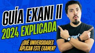 Guía EXANI II 2024 CENEVAL: Explicación Completa del Examen y Universidades que lo Aplican