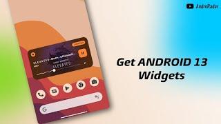 Get ANDROID 13 widgets on any Android • ANDROID 13 • @Andro_Radar