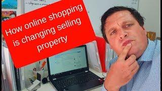 How online shopping is changing selling  property