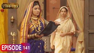 आदिलशाह कडून आलं फर्मान  - Marathi TV Serial | Full Episode - 141 | Amol Kolhe, Neena Kulkarni