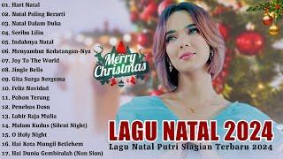 HARI NATAL - PUTRI SIAGIAN FULL ALBUM TERBARU 2024 | NATAL PALING BERARTI | LAGU NATAL TERBARU 2024