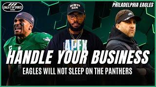 Eagles Know Who They Are and the Panthers Will Find Out | Chalk It Up Sports