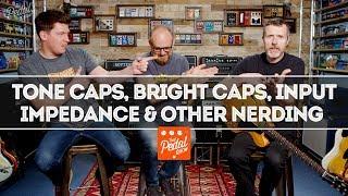 Tone Caps, Bright Caps, Input Impedance & Other Nerding With Simon Jarrett – That Pedal Show