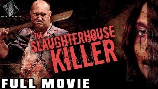 THE SLAUGHTERHOUSE KILLER  Full Exclusive Slasher Horror Movie Premiere  English HD 2024