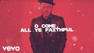 TobyMac - O Come, All Ye Faithful (Lyric Video)