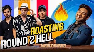 ROUND 2 HELL ROAST ON THE THUGESH SHOW PART 1 || WATCH TILL END   #round2hell #thugesh #podcast