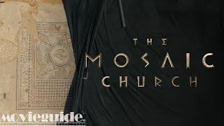 Unearthing Ancient Faith: The Story Behind The Mosaic Church