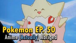 I (actually) abridged Pokemon Episode 50 to about 2 minutes