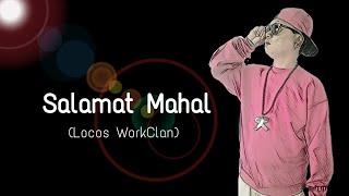 SALAMAT MAHAL by Locos WorkClan Gremlin, Wizzy, Kedianne & Argos