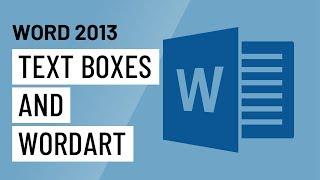 Word 2013: Text Boxes and WordArt