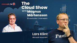 The Cloud Show with Magnus Mårtensson ft. Lars Klint - Ep. 33