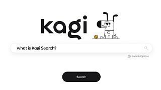 What Is Kagi Search?