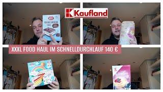 XXXL FOOD HAUL / KAUFLAND / FÜR 6 PERSONEN