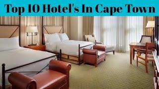 Top 10 Best Luxurious Hotels In Cape Town | Resorts Cape Town | Advotis4u