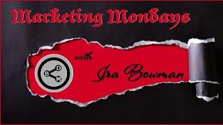 Marketing Mondays with Ira Bowman and Guest Chrissy Larsen