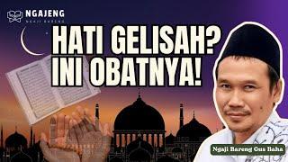 Jika Hati Gelisah, Ingat Allah – Ketenangan Itu Nyata | GUS BAHA | NGAJENG